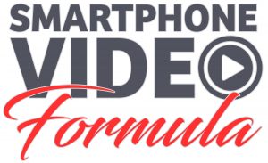 Smartphone Video Formula