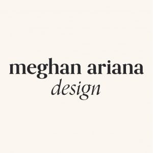 Meghan Ariana Design