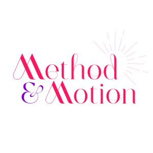 Method & Motion