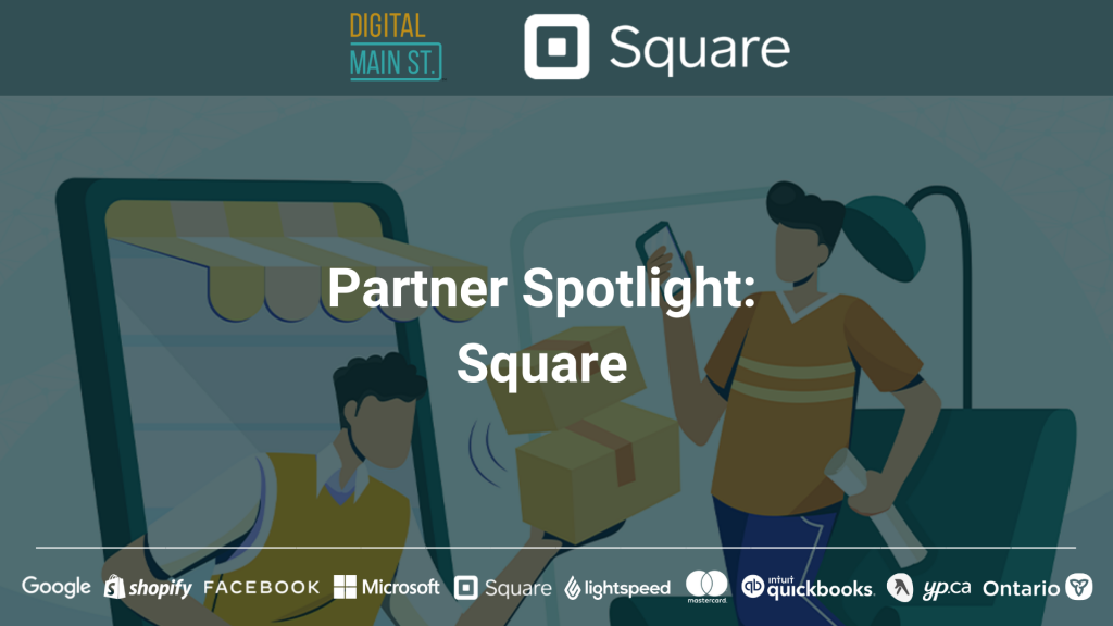 Digital Main Street Partner Spotlight: Square helps businesses reach buyers online and in-person