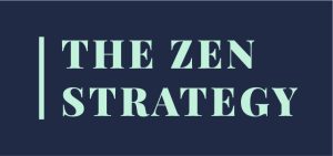 The Zen Strategy