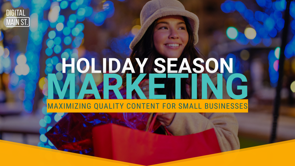 Holiday Season Marketing – Maximizing Quality Content For Small Businesses